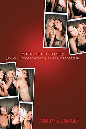 Download Same Sex in the City: (So Your Prince Charming Is Really a Cinderella) (English Edition) PDF