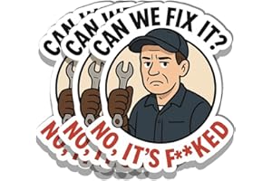(3PCS) Funny Mechanic Sticker - “Can We Fix It? No, It’s Fked” – Sarcastic Vinyl Decal for Toolbox, Laptop, Car, Garage – Wat