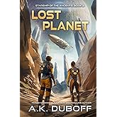 Lost Planet (Starship of the Ancients Book 2)