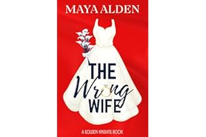 The Wrong Wife: An Arranged Marriage Romance (Golden Knights)