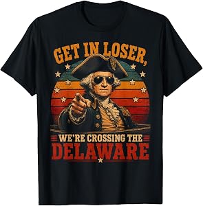 Get in Loser We're Crossing the Delaware Vintage Graphic T-Shirt