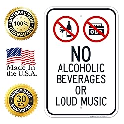No Alcoholic Beverages Or Loud Music