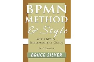 BPMN Method and Style: Second Edition, with BPMN Implementer's Guide