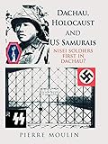 Dachau, Holocaust, and US Samurais: Nisei Soldiers