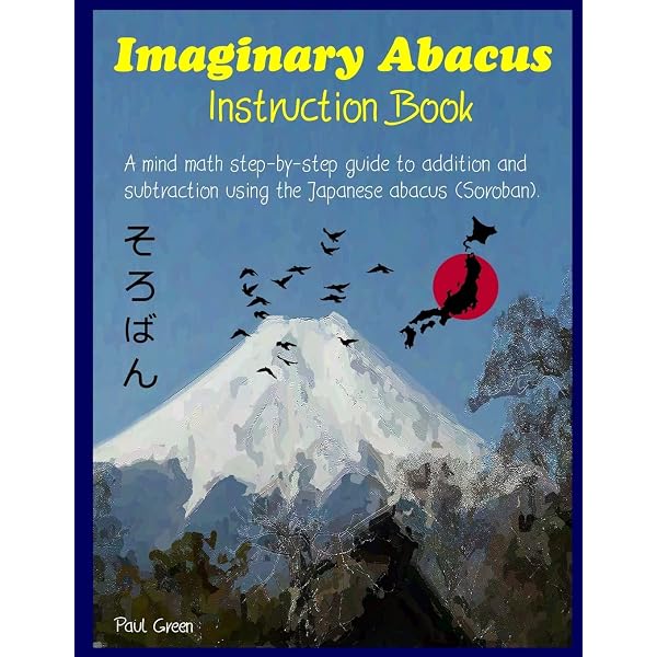 Japanese Abacus For Kids: A step-by-step guide to addition and