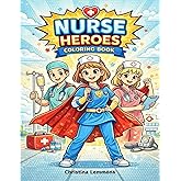 Nurse Heroes Coloring Book