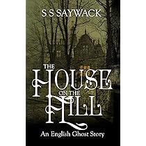 The House on the Hill : Saywack, S S: Amazon.ca: Books