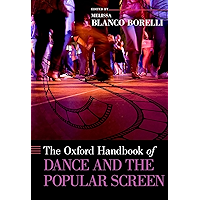 The Oxford Handbook of Dance and the Popular Screen (Oxford Handbooks) book cover The Oxford Handbook of Dance and the Popular Screen (Oxford Handbooks) book cover
