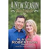A New Season: A Robertson Family Love Story of Brokenness and Redemption