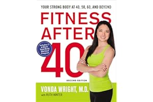 Fitness After 40: Your Strong Body at 40, 50, 60, and Beyond