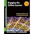Engaging the Online Learner: Activities and Resources for Creative Instruction