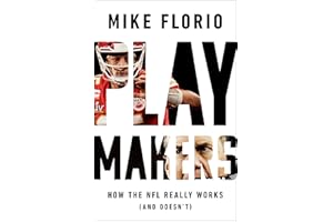 Playmakers: How the NFL Really Works (And Doesn't)