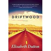 Driftwood: A Novel