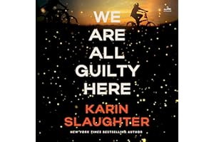 We Are All Guilty Here: A Novel