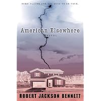 Amazon.com: American Elsewhere: 9780316200202: Bennett, Robert Jackson ...