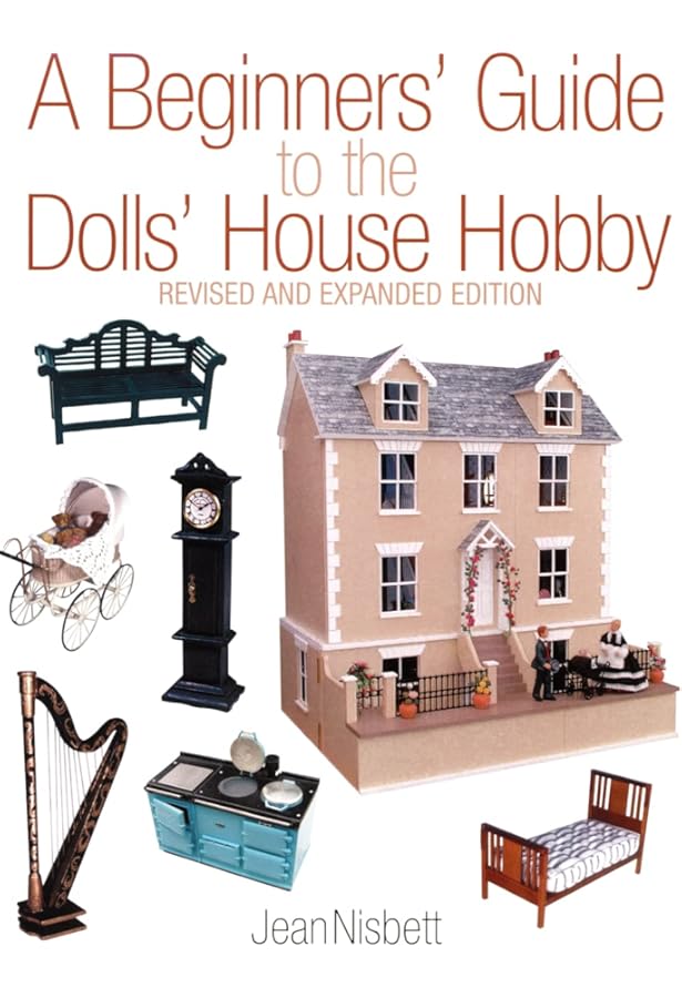 Dolls' House Details: Over 500 Craft Projects in 1/12 Scale