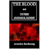 The Blood and Its Third Anatomical Element