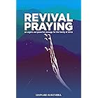 Revival Praying: An Urgent and Powerful Message for the Family of Christ
