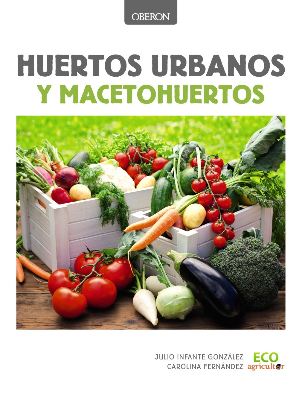 Huertos urbanos y macetohuertos (Libros Singulares): Amazon.es ...