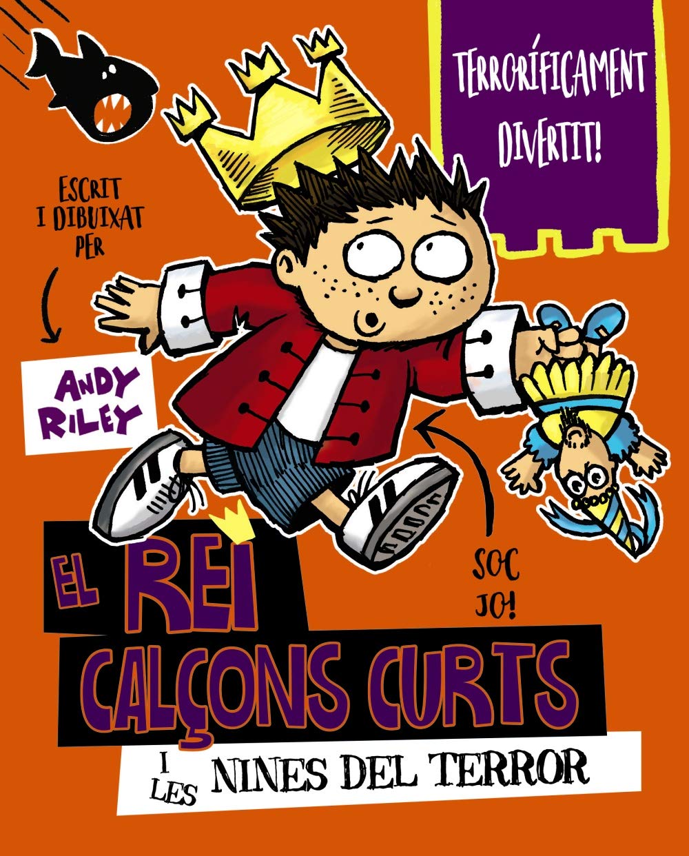 Portada de El rei Calçons Curts i les nines del terror (Catalá - A PARTIR DE 6 ANYS - PERSONATGES I SÈRIES - El rei Calçons Curts)
