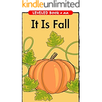 It Is Fall: kids books ages 6-8 book cover It Is Fall: kids books ages 6-8 book cover