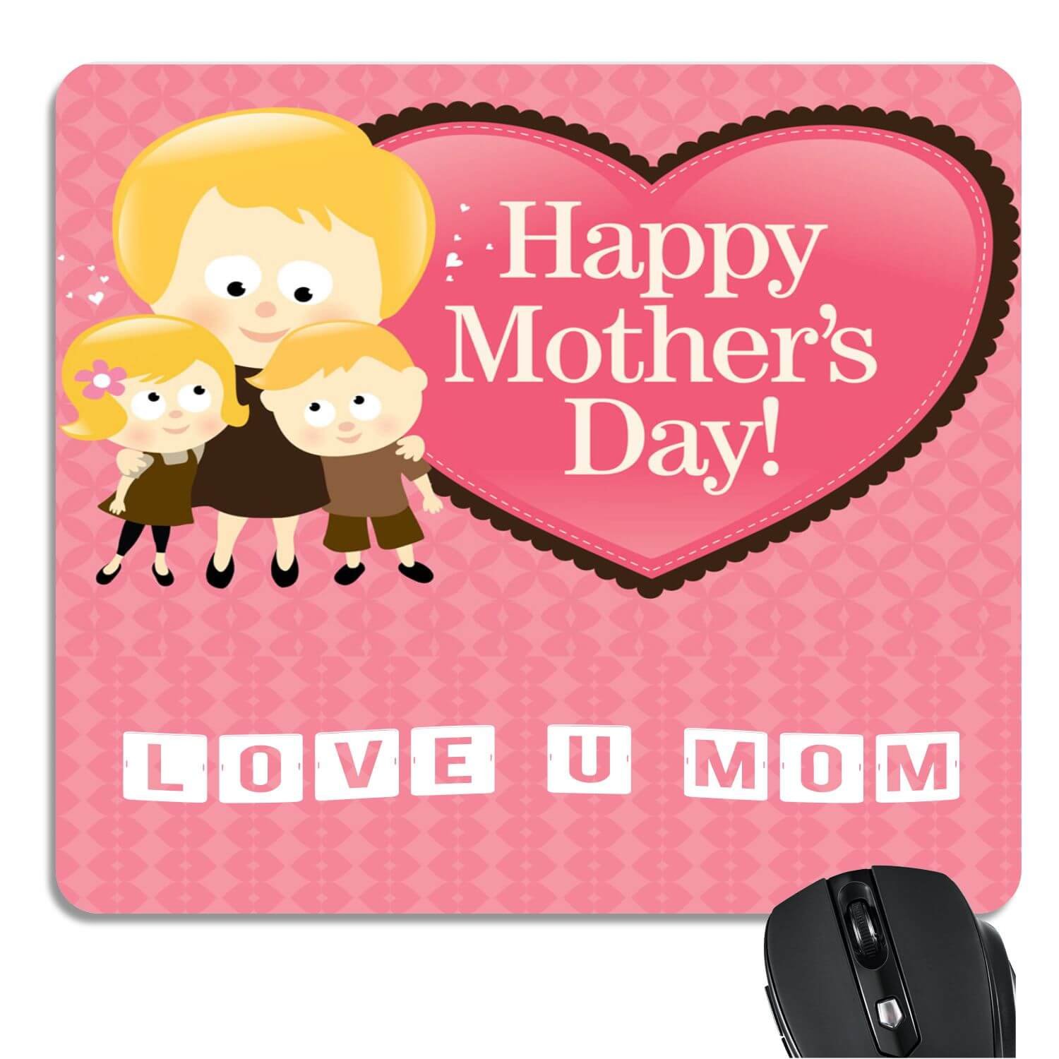 i love you mom happy mothers day