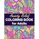 Amazon.com: Anxiety Relief Coloring Book for Adults: Mindfulness ...
