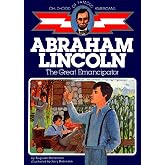 Abraham Lincoln: The Great Emancipator (Childhood of Famous Americans)