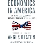 Economics in America: An Immigrant Economist Explores the Land of Inequality