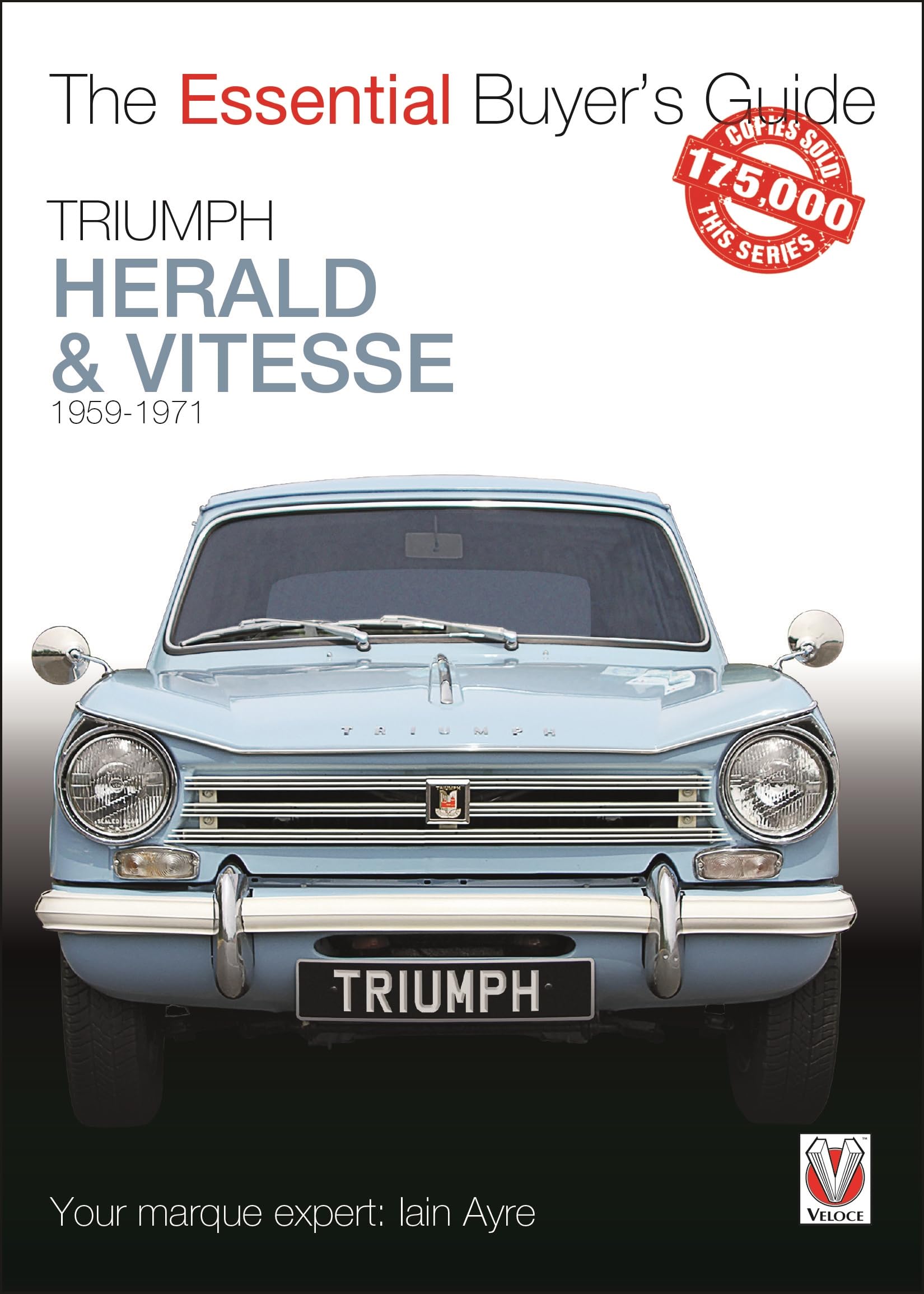 Triumph Herald & Vitesse: 1959 - 1971 (Essential Buyer's Guide)