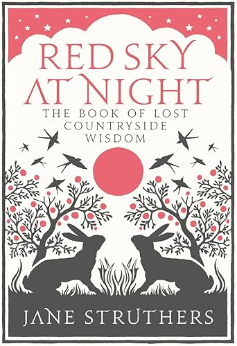 Download Red Sky at Night: The Book of Lost Country Wisdom PDF