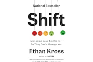 Shift: Managing Your Emotions--So They Don't Manage You