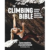 The Climbing Bible: Technical, physical and mental training for rock climbing