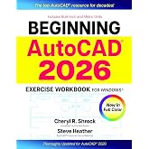 Beginning AutoCAD&reg; 2026 Exercise Workbook: For Windows&reg;