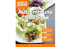 Autoimmune Cookbook: Delicious, Nutritious Dishes to Nourish and Heal Your Body