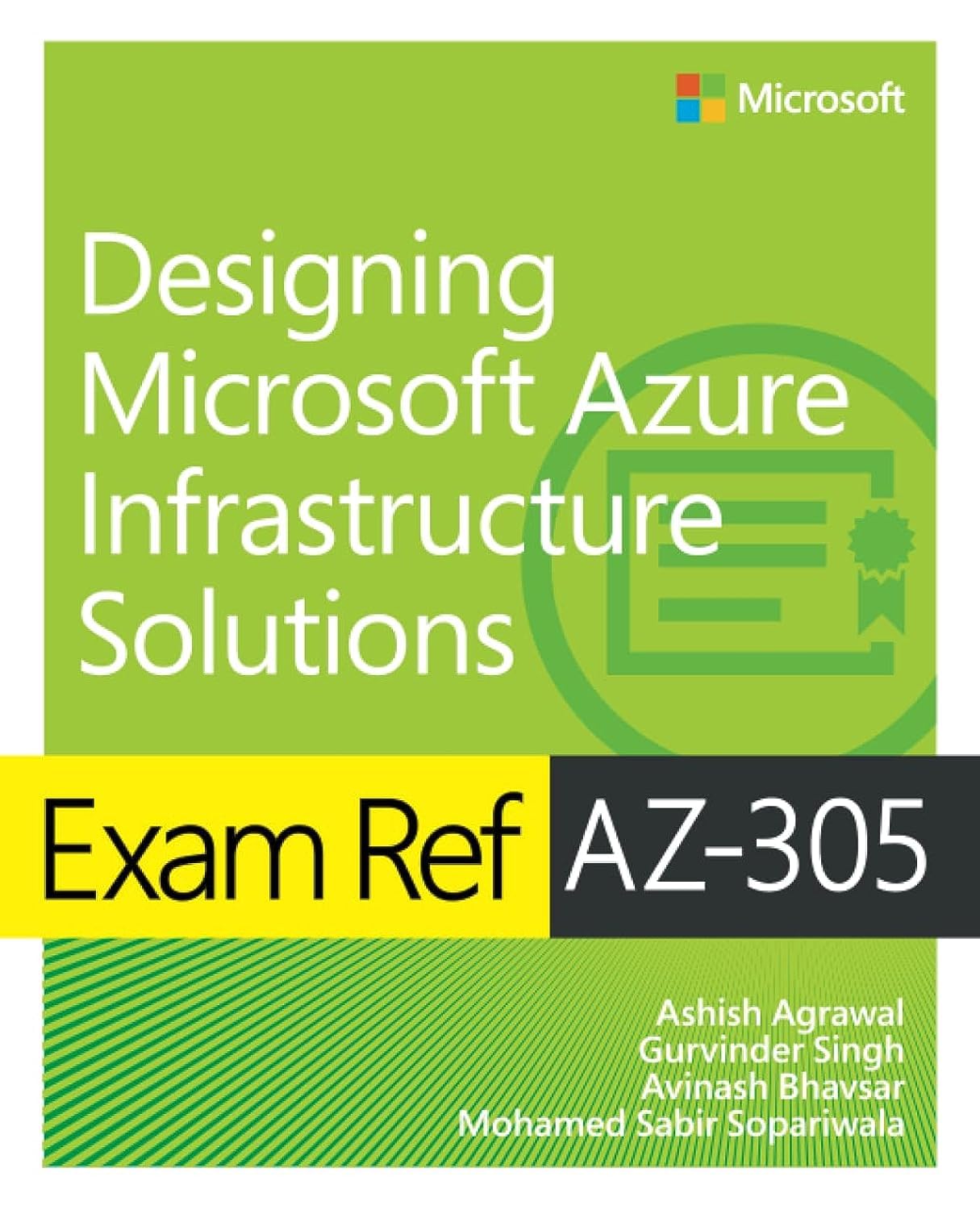Exam Ref AZ-305 Designing Microsoft Azure Infrastructure Solutions Exam Ref AZ-305 Designing Microsoft Azure Infrastructure Solutions Paperback Kindle