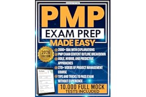 Pmp Exam Prep Made Easy: Step-by-Step Explanations, Questions and Answers Detailed, and Mock Tests Designed to Pass Pmp Without Stress