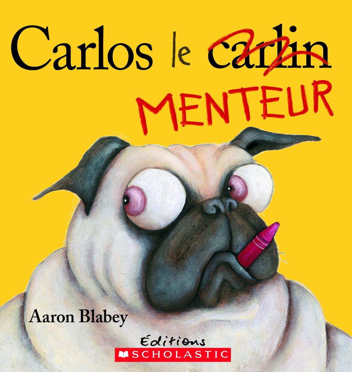Carlos Le Menteur French Edition Blabey ron Blabey ron Amazon Com Books