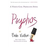 Psychos: A White Girl Problems Book