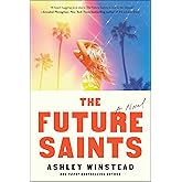 The Future Saints: A Novel