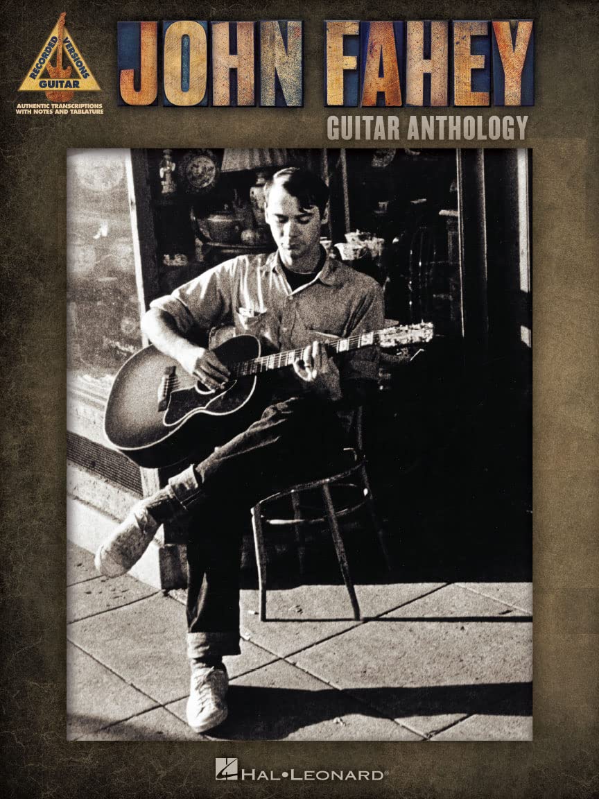 John Fahey - Guitar Anthology. (Guitar Recorded Versions)