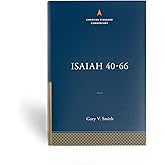 Isaiah 40-66: The Christian Standard Commentary