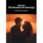 The Russians Are Coming!: 14 Months in the Life of the Town