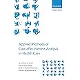 Applied Methods of Cost-effectiveness Analysis in Healthcare (Handbooks in Health Economic Evaluation)