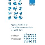 Applied Methods of Cost-effectiveness Analysis in Healthcare (Handbooks in Health Economic Evaluation)