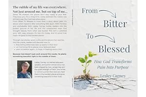 From Bitter to Blessed: How God Transforms Pain into Purpose