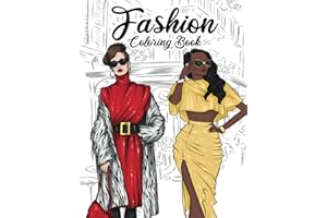 Fashion Coloring Book: 50 Stylish Outfits to Color for Adult Women and Teen Girls
