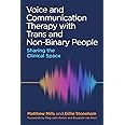 Voice and Communication Therapy with Trans and Non-Binary People