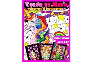 Color by Math for Girls: Addition & Subtraction Math Mosaics: Magical Activity Book for Kids Ages 8-12 |Printed on Black Pape
