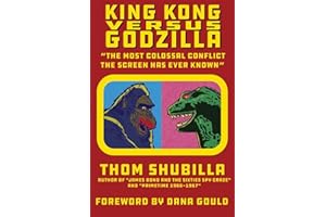 King Kong Versus Godzilla - "The Most Colossal Conflict the Screen Has Ever Known"